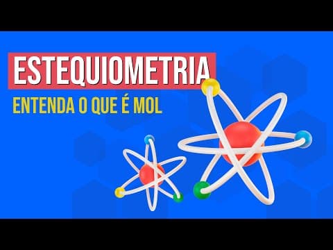 Thumbnail da aula: ESTEQUIOMETRIA: entenda o que é mol | Química para o Enem | Felipe Sobis