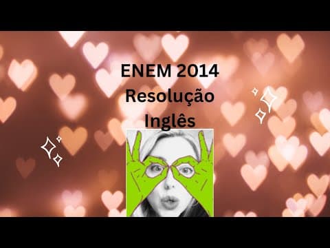 Thumbnail da aula: ENEM 2014 INGLES