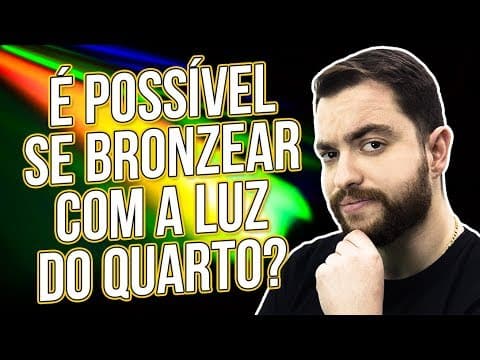 Thumbnail da aula: É POSSÍVEL SE BRONZEAR COM A LUZ DO QUARTO? | Prof. Artur Neto