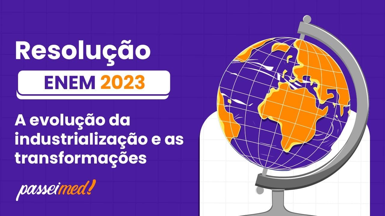 Thumbnail: ENEM 2023 - A EVOLUÇÃO DA INDUSTRIALIZAÇÃO E AS TRANSFORMAÇÕES | Os movimentos da agricultura...