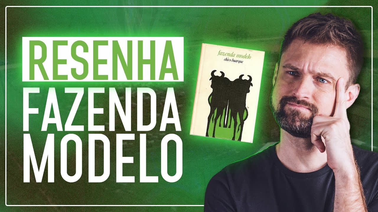 Thumbnail: RESUMO DA OBRA FAZENDA MODELO de Chico Buarque | Análise e comentários | Vestibular UFSC