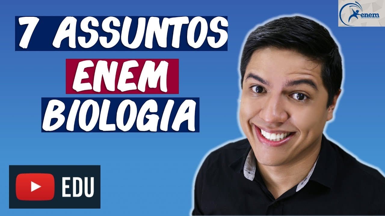 Thumbnail: 7 ASSUNTOS QUE MAIS CAEM EM BIOLOGIA NO ENEM - Ciências da Natureza - Prof. Kennedy Ramos