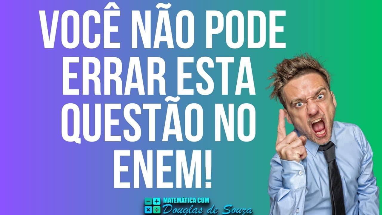 Thumbnail: QUESTÃO DO ENEM 2021 SOBRE OPERAÇÕES BÁSICAS | VOCÊ NÃO PODE ERRAR ISSO NO ENEM!