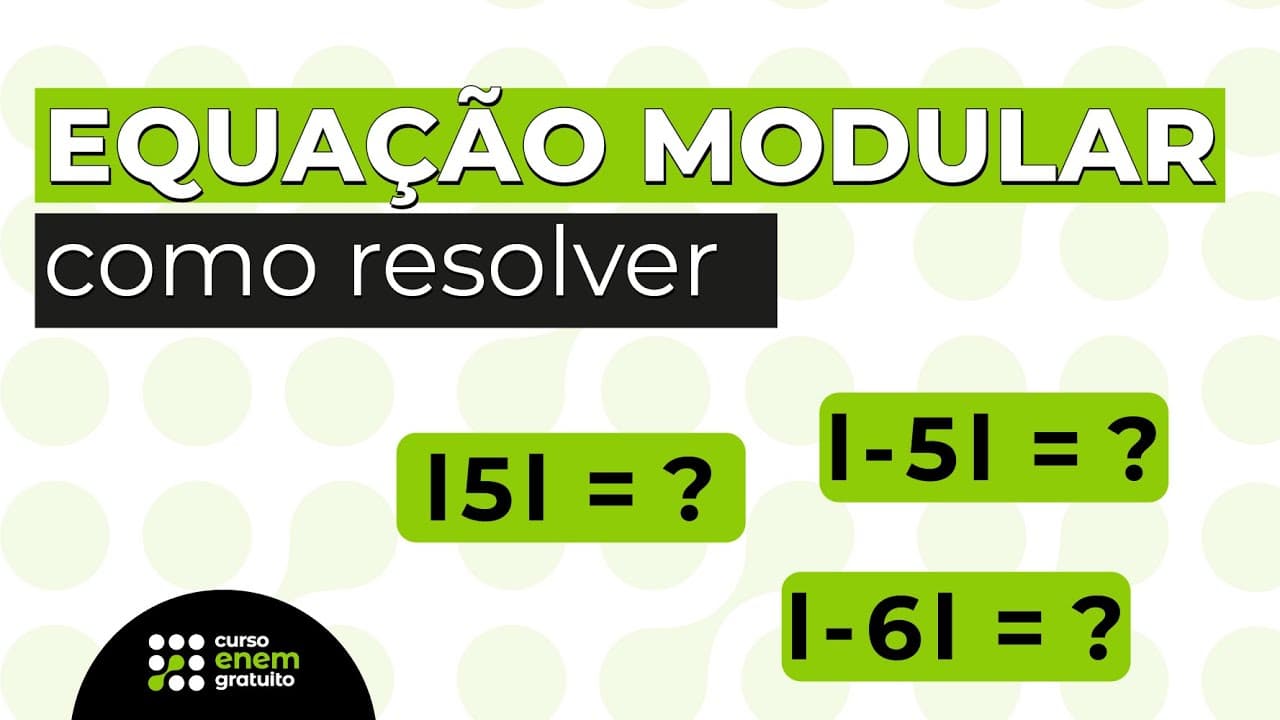 Thumbnail: EQUAÇÃO MODULAR: como resolver | Matemática para o Enem | Lucas Borguezan