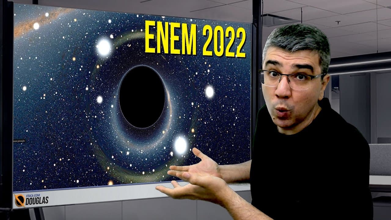 Thumbnail: ENEM 2022 E OBJETOS QUE ORBITAM BURACOS NEGROS
