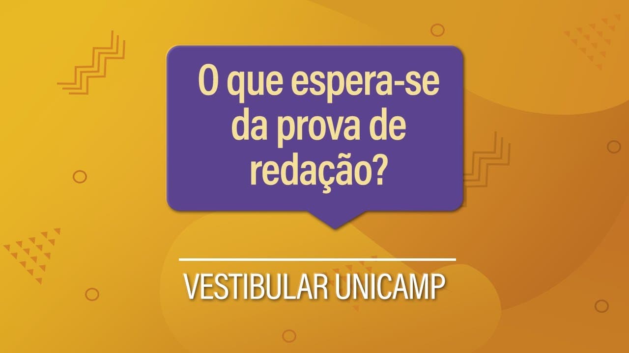 Thumbnail: Vestibular Unicamp: o que espera-se da prova de redação?