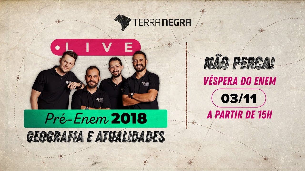 Thumbnail: LIVE Enem 2018 - Geografia e Atualidades [#02] | Terra Negra