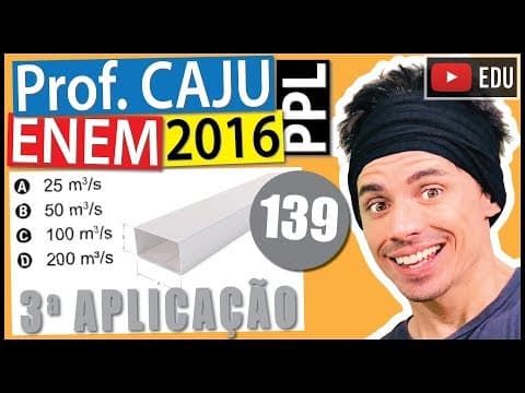 Thumbnail da aula: [ENEM 2016 PPL] 139 📓 VAZÃO A prefeitura de uma cidade detectou que as galerias pluviais, que