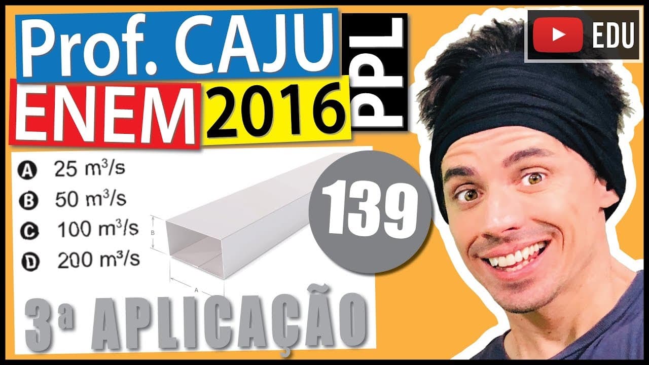 Thumbnail: [ENEM 2016 PPL] 139 📓 VAZÃO A prefeitura de uma cidade detectou que as galerias pluviais, que