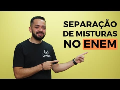 Thumbnail da aula: Separação de Misturas no Enem - Brasil Escola