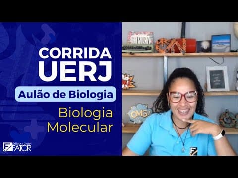 Thumbnail da aula: [Corrida UERJ] Biologia: Biologia Molecular