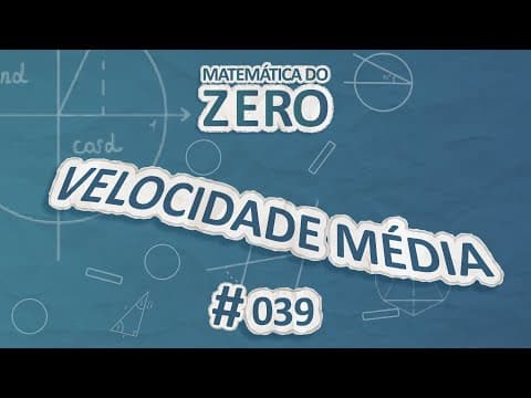 Thumbnail da aula: Matemática do Zero | Velocidade Média - Brasil Escola