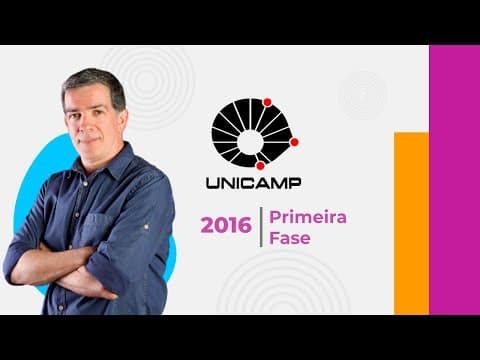 Thumbnail da aula: Unicamp 2016 Primeira Fase [ parte 2 ] Professor Pinguim
