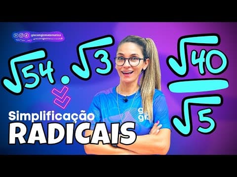 Thumbnail da aula: SIMPLIFICAÇÃO DE RADICAIS | SIMPLIFICAÇÃO DE RAIZ COM  MULTIPLICAÇÃO E DIVISÃO
