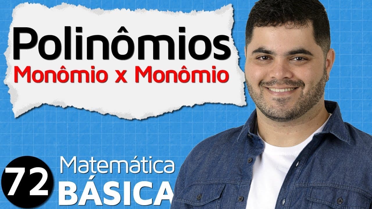 Thumbnail: 🔴 MULTIPLICAÇÃO DE MONÔMIO POR MONÔMIO 👉 Álgebra Básica MAB #72