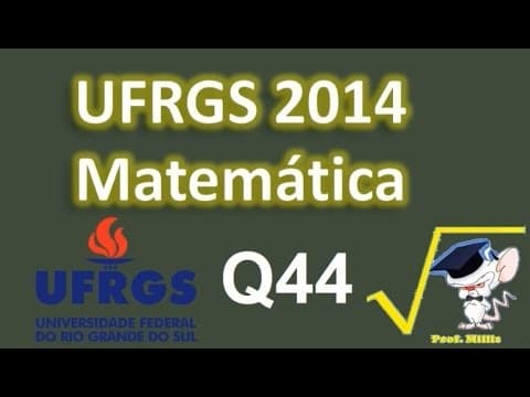 Thumbnail da aula: Esfera - Questão 44 UFRGS 2014  Matemática