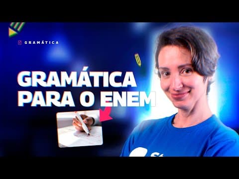 Thumbnail da aula: Gramática para PASSAR no ENEM - DÚVIDAS VESTIBULAR  #1