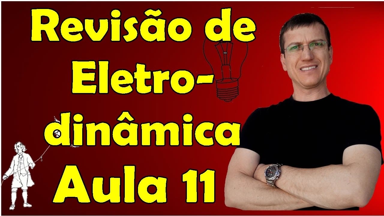 Thumbnail: Revisão de Eletrodinâmica: Carga Elétrica, Corrente, Tensão, Potência e Resistores