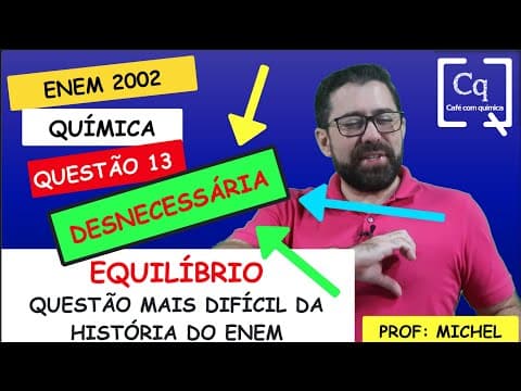 Thumbnail da aula: EQUILÍBRIO IÔNICO - pKa - ENEM 2022 - Q 13
