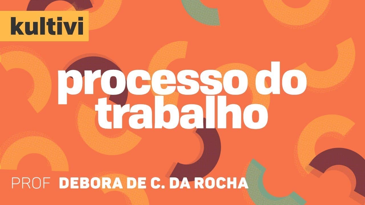 Thumbnail: Processo do Trabalho | Kultivi - Petição Inicial | CURSO GRATUITO