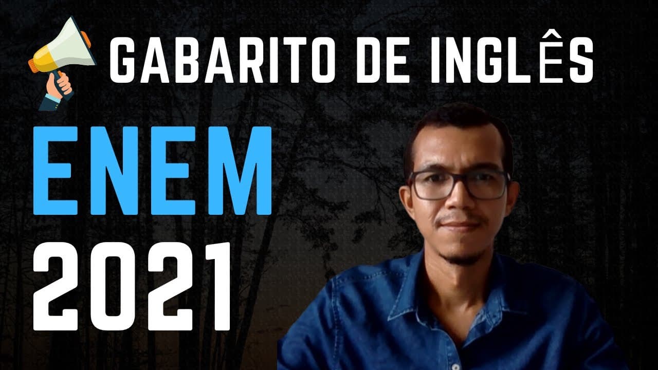 Thumbnail: ENEM 2021 - RESOLUÇÃO DE QUESTÕES DE INGLÊS - GABARITO