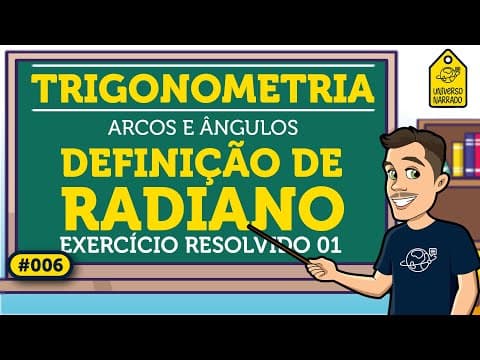 Thumbnail da aula: Definição de Radiano: Exemplo 01 | Trigonometria