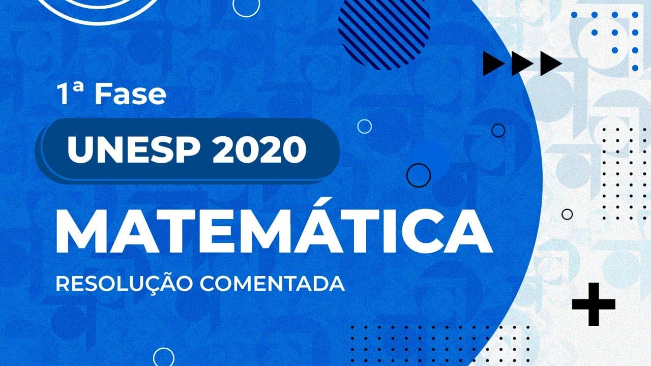 Thumbnail: Resolução Comentada - UNESP 2020 - 1ª fase - Matemática