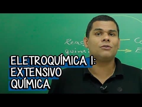 Thumbnail da aula: Eletroquímica, Pilha e Eletrólise - Extensivo Química | Descomplica