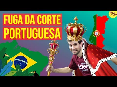 Thumbnail da aula: FUGA DA CORTE PORTUGUESA PARA O BRASIL (PERÍODO JOANINO) | Resumo de História do Brasil para o Enem