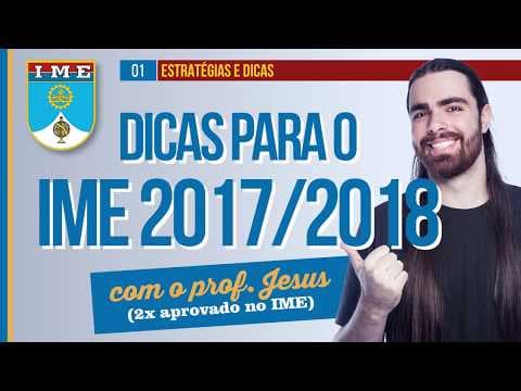 Thumbnail da aula: Dicas para a 1ª Fase do IME 2017-2018