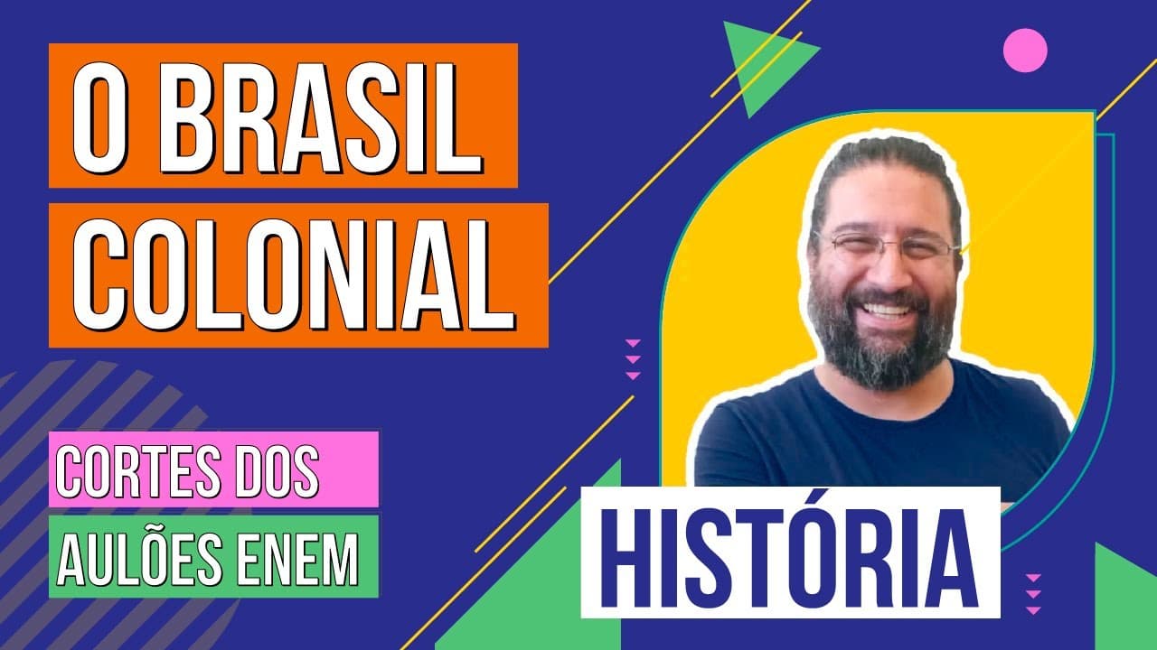 Thumbnail: BRASIL COLONIAL | Cortes dos Aulões do Enem | História do Brasil | Rodrigo Schlenker