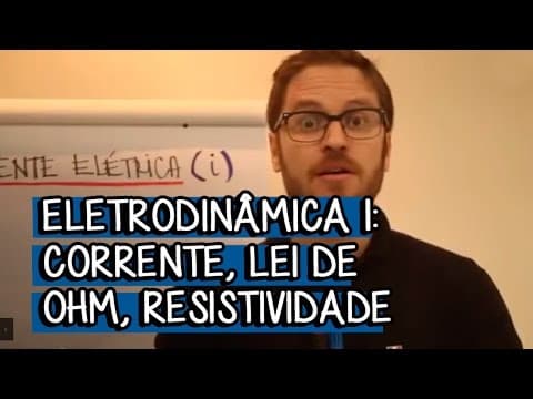 Thumbnail da aula: Corrente Elétrica - Extensivo Física | Descomplica