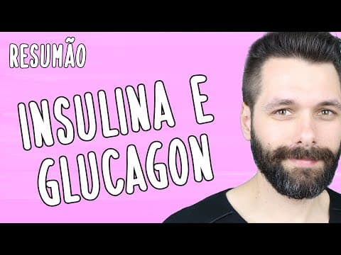 Thumbnail da aula: INSULINA E GLUCAGON - Hormônios glicêmicos - Resumo | Biologia com Samuel Cunha