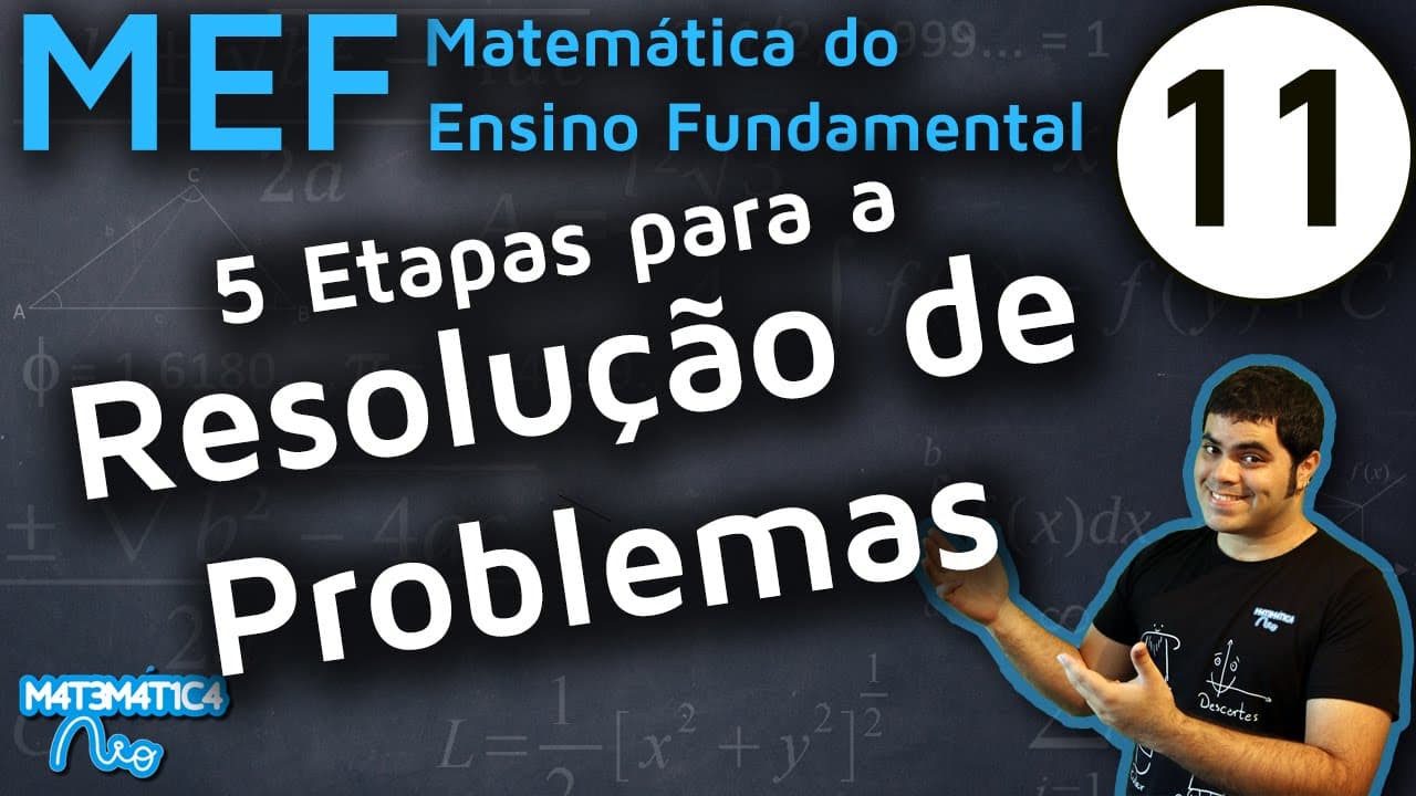Thumbnail: MEF 11 - 5 ETAPAS PARA RESOLUÇÃO DE PROBLEMAS MATEMÁTICOS