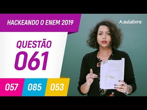 Thumbnail da aula: Enem 2019 | História: cultura e memória | Questão 61 (branco)