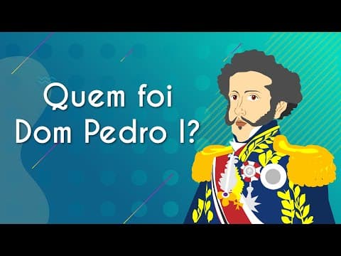 Thumbnail da aula: Quem foi Dom Pedro I - Brasil Escola