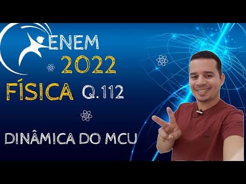 Thumbnail da aula: ENEM 2022 | QUESTÃO 112 | FÍSICA