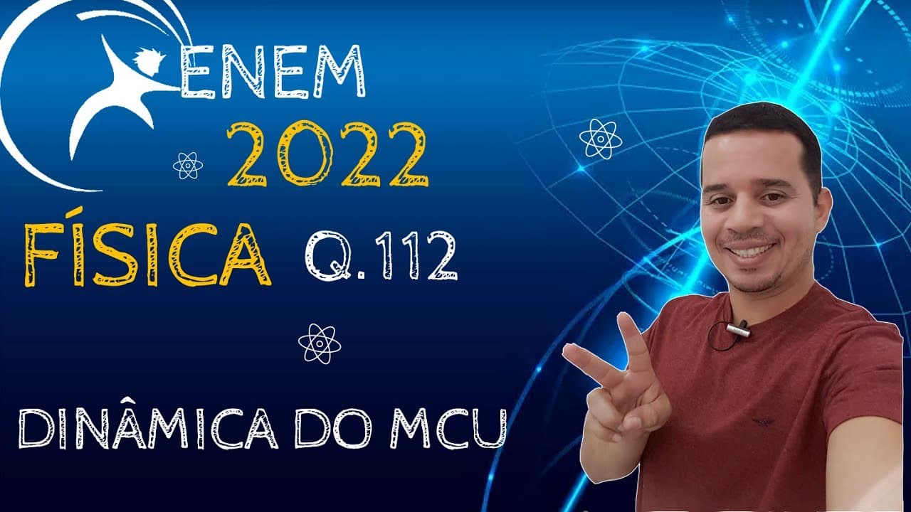 Thumbnail: ENEM 2022 | QUESTÃO 112 | FÍSICA