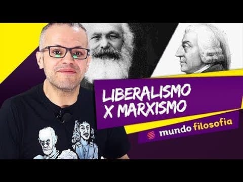 Thumbnail da aula: 💭 Liberalismo x Marxismo - Filosofia - ENEM