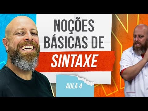 Thumbnail da aula: Noções Básicas de Sintaxe (Aula 4) [Professor Noslen]