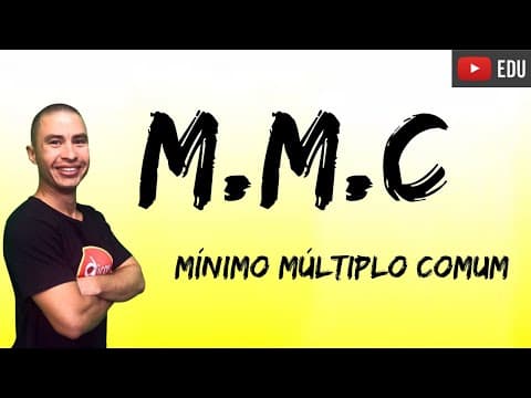 Thumbnail da aula: Mínimo Múltiplo Comum | MMC I Matemática