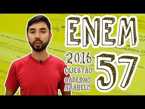 Thumbnail da aula: ENEM - Questão 57 (Caderno Amarelo)