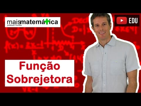 Thumbnail da aula: Funções: Função Sobrejetora (Função Sobrejetiva) (Aula 12 de 15)