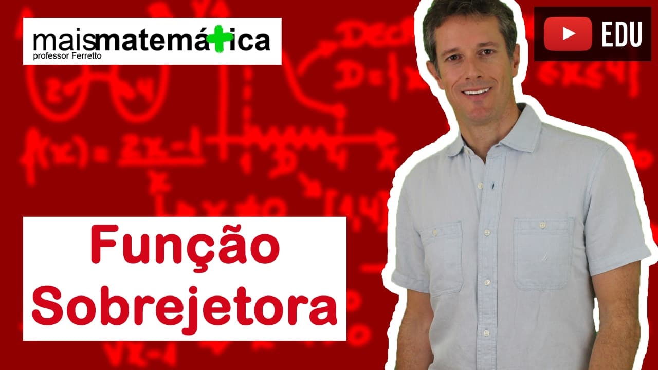 Thumbnail: Funções: Função Sobrejetora (Função Sobrejetiva) (Aula 12 de 15)