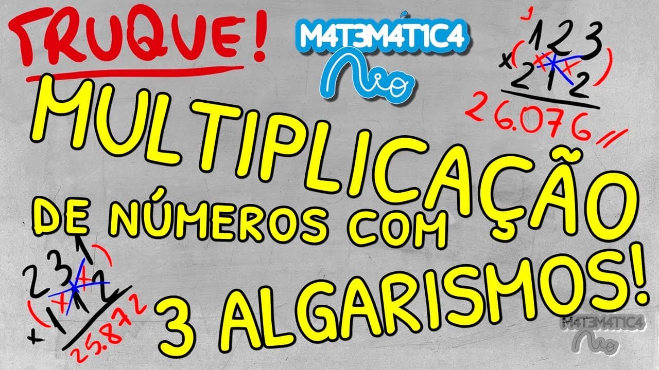 Thumbnail: TRUQUE: Multiplicação Rápida com Números de TRÊS Algarismos