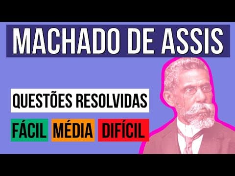 Thumbnail da aula: MACHADO DE ASSIS NO ENEM: Questões resolvidas de Literatura do Enem (nível fácil, médio e difícil)