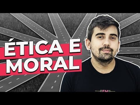 Thumbnail da aula: ÉTICA E MORAL | Prof. Leandro Vieira
