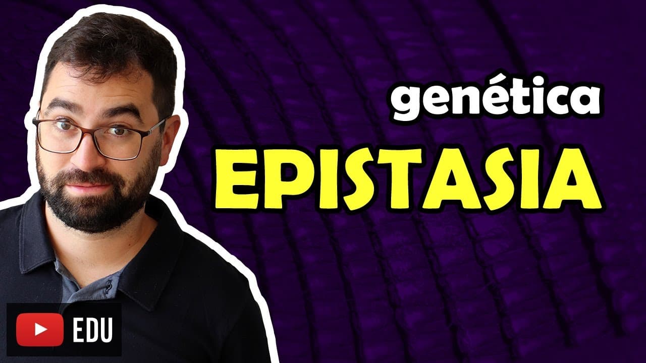 Thumbnail: Epistasia - Aula 12 - Módulo II: Genética | Prof. Gui