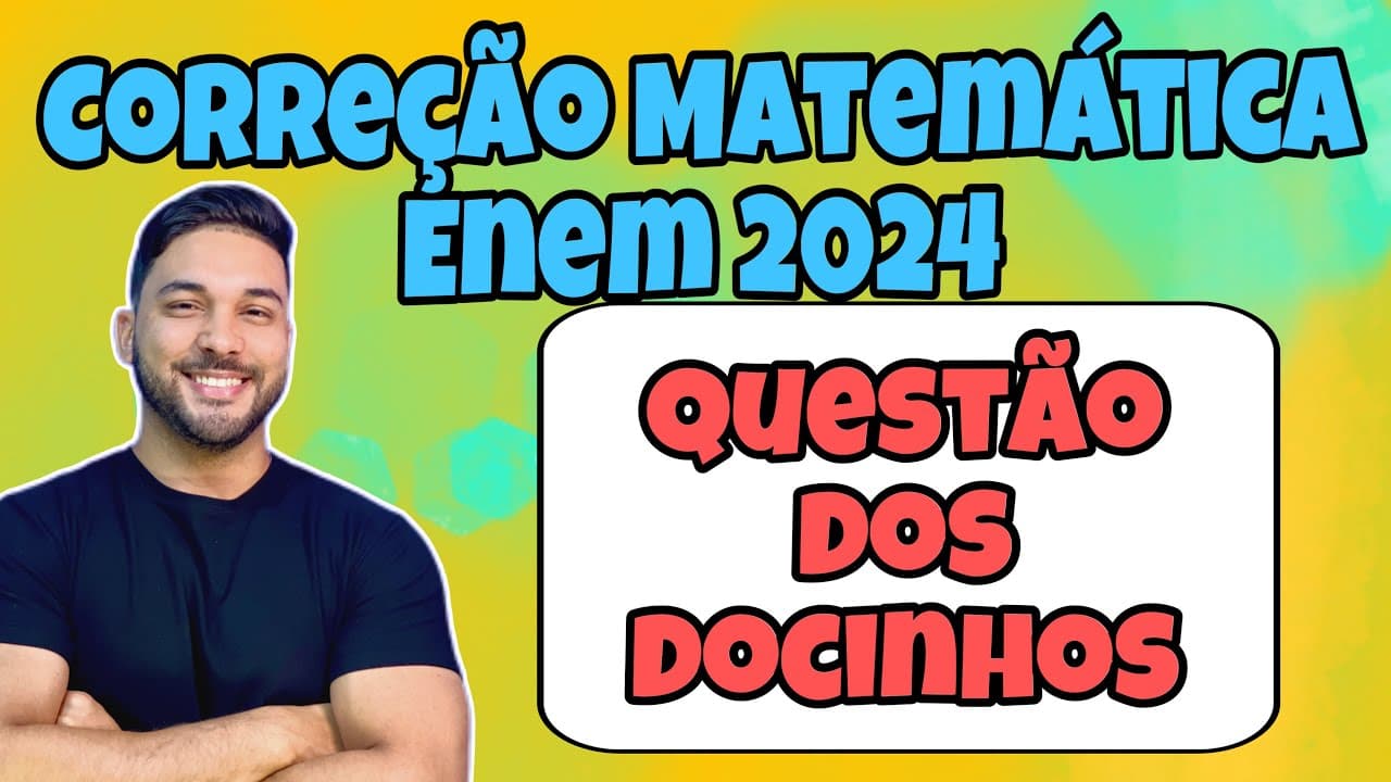 Thumbnail: CORREÇÃO ENEM 2024 - MATEMÁTICA | Uma doceira vende e entrega, em seu bairro, porções de 100 g de...