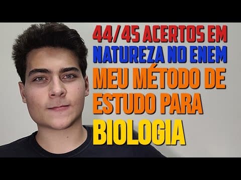 Thumbnail da aula: BIOLOGIA: COMO ESTUDAR E REALMENTE APRENDER PARA O ENEM